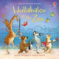 Hullabaloo at the zoo / Zanna Davidson ; illustrated by Alison Friend.
