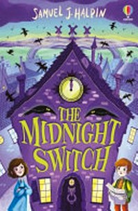 The midnight switch / Samuel J. Halpin.
