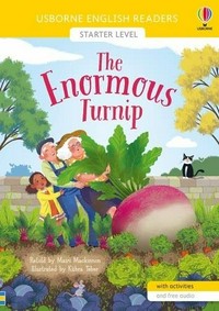 The enormous turnip / retold by Mari Mackinnon ; illustrated by Kubra Teber ; English language consultant: Peter Viney.