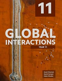 Global interactions. Grant Kleeman [and two others]. Year 11 /