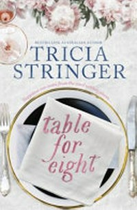 Table for eight / Tricia Stringer.
