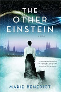 The other Einstein : a novel / Marie Benedict.