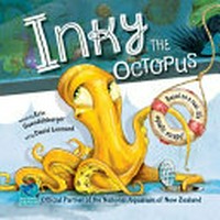 Inky the octopus / Erin Guendelsberger ; illustrations by David Leonard.