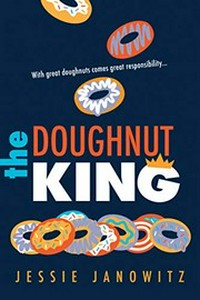 The doughnut king / Jessie Janowitz.