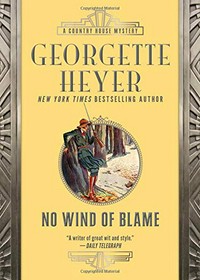 No wind of blame / Georgette Heyer.