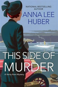 This side of murder: Anna Lee Huber.