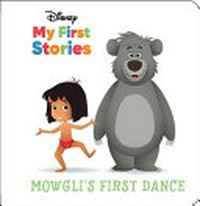 Mowgli's first dance / illustrated by Jerrod Maruyama.