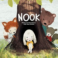 Nook / written and illustrated by Sally Anne Garland.