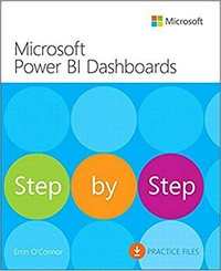 Microsoft Power BI dashboards : step by step / by Errin O'Connor.