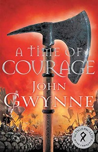 A time of courage / John Gwynne.