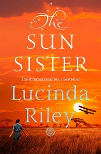 The sun sister / Lucinda Riley.