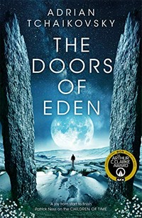 The doors of Eden / Adrian Tchaikovsky.