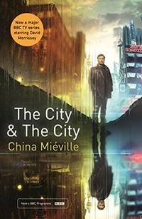 The city & the city / China Miéville.