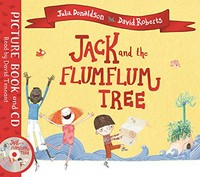 Jack and the flumflum tree / Julia Donaldson ; [illustrated by] David Roberts.