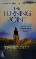 The turning point / Freya North.