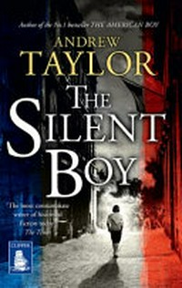 The silent boy / Andrew Taylor.