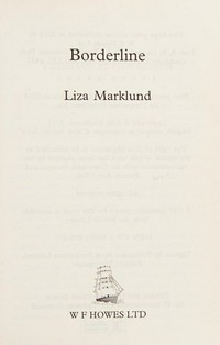 Borderline / Liza Marklund.