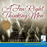 A few right thinking men / Sulari Gentill ; narrated by Rupert Degas.