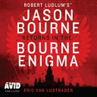 The Bourne enigma / Eric Van Lustbader ; narrated by Holter Graham.