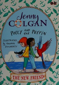 The new friend / Jenny Colgan ; illustrated by Thomas Docherty.