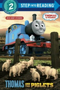Thomas and the piglets / based on the Railway Series by the Reverend W Awdry.