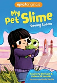 Saving Cosmo / Courtney Sheinmel and Colleen AF Venable ; illustrated by Renée Kurilla.