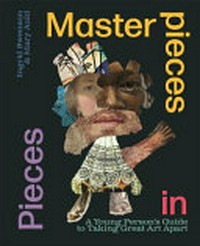 Masterpieces in pieces / Ingrid Swenson & Mary Auld.