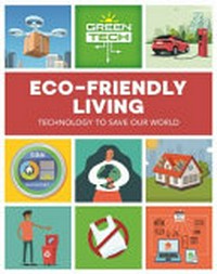 Eco-friendly living / Katie Dicker.