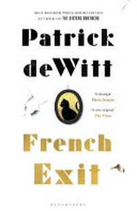French exit / Patrick deWitt.
