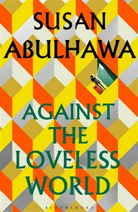 Against the loveless world: Susan Abulhawa.