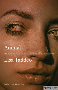 Animal / Lisa Taddeo.