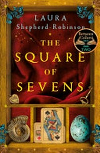 The Square of Sevens / Laura Shepherd-Robinson.
