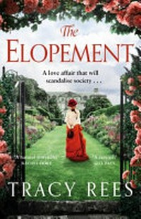The elopement / Tracy Rees.