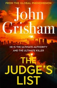 The judge's list / by John Grisham.