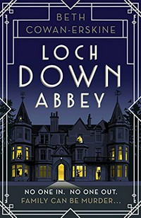 Loch Down Abbey / Beth Cowan-Erskine.