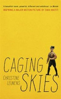 Caging skies / Christine Leunens.