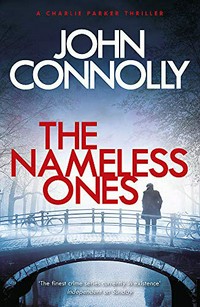 The nameless ones / John Connolly.