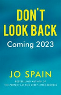 Don't look back / Jo Spain.