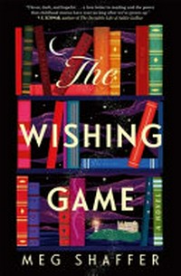 The wishing game / Meg Shaffer.