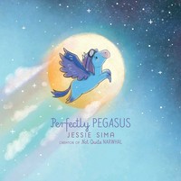 Perfectly pegasus / Jessie Sima.