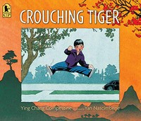 Crouching tiger / Ying Chang Compestine ; illustrated by Yan Nascimbene.