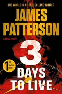 3 days to live / James Patterson.