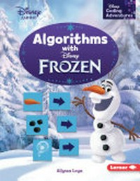 Algorithms with Disney Frozen / Allyssa Loya.