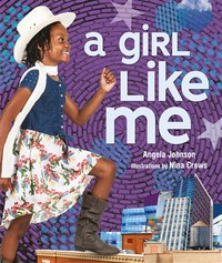 A girl like me / Angela Johnson ; illustrations by Nina Crews.