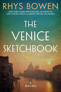 The Venice sketchbook : a novel / Rhys Bowen.