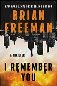 I remember you : a thriller / Brian Freeman.