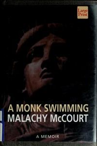 A monk swimming / Malachy McCourt.