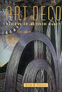 Art deco : flights of artistic fancy / Susan A. Sternau.