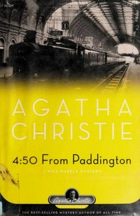 4:50 from Paddington : a Miss Marple mystery / Agatha Christie.