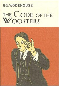 The code of the Woosters / P.G. Wodehouse.